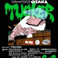 WASS & BUTTAH Presents 2012 6/3 『TUCKER 3rd ALBUM ”TUCKER Plays 19post Cards” RELEASE PARTY Osaka』 という事でリリパが大阪でもヤルことになりました!!! 東京と同じくノンチエリーfrom 福岡とともに 大阪に参ります!!　そして今回はノンチェリー&TUCKERのセッションも!! オタノシミニ!!! WASS &BUTTAH Presents 『TUCKER 3rd ALBUM ”TUCKER Plays 19post Cards” RELEASE PARTY Osaka』&nbsp; 6/3 SUN @鰻谷Conpass main act: TUCKER guest: NONCHELEEE from 福岡 国際ボーイズ GEBO&DJ NAO-K PUNCH&MIGHTY SUPER DUCK EVISBEATS DJごはん（neco眠る） DJ MOMO（THE GO DEVILS） MANIYA&KQ from POLIPPIE BOYZ food: カレーBUTTAH スナック野良猫 shop: WASS SHOUGUN TAPES ファッション！カレー！カルチャー！ Open 6:00 Start 6:30 前売り　2000円(ドリンク別) 当日　2500円(ドリンク別) &nbsp; &nbsp;