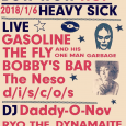 BOW WOW HOP  club   HEAVY SICK 2018/1/6 〈LIVE〉 GASOLINE THE FLY AND HIS ONE MAN GARBAGE BOBBY’S BAR The Neso d/i/s/c/o/s 〈DJ〉 Daddy-O-Nov RYO THE DYNAMAITE 〈OPEN/START〉18:00 〈DOOR〉2,000yen+1D