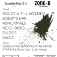 NEIGHBORS present STREETWISE vol.16 5月18日(土) 早稲田 ZONE-B 【Live】 ROCKY & THE SWEDEN BOBBY’S BAR ABNORMALS NEIGHBORS DILDOS MAD3 【DJs】 DADDY-O-NOV (BACK FROM THE GRAVE) ヤマダナオヒロ (nAo12xu / †13th Moon†) Open 18:00 前売 ¥2,000 / 当日 ¥2,500 [GYPSY, BALKAN, PSYCHOBILLY, GARAGE, BURLESQUE and more]