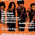 [ROCK'N'ROLL and more] 〈LIVE〉 ・HATEMAN ・Mule Team ・Nervous Hearts ・環七スピードキャッツ ・Magnatones 〈DJ〉 ・Daddy-O-Nov ・2÷3=5 ・Noroi Garcia 〈FOOD〉 ・Yumiko Egg 〈OPEN/START〉17:30/18:00 〈ADV〉2,000yen+1D 〈DOOR〉2,300yen+1D
