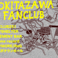 下北インディーファンクラブ2013! 今回はソロライブ、そしてイルリメこと鴨田潤 with TUCKER & MC.sirafuで 一日に2ステージ出演します!!! 第３弾発表 !! アンダーボーイズ ECD + ILLICIT TSUBOI WUJA BIN BIN ututU 浦朋恵＆ザ・ロッキン・バリトーンズ OGRE YOU ASSHOLE 仰木亮彦＆ザ・フードクラブバンド oono yuuki(band set) カルマセーキ THE KEYS Cubetone Gellers KONCOS ジオラマシーン SuiseiNoBoAz 田我流 & stillichimiya トリプルファイヤー TROPICAL GORILLA 長久保寛之＆EXOTICO DE LAGO ザ・なつやすみバンド N.Y&Bicycle HELLO HAWK FLUID（京都) ブルームーンカルテット やけのはら+ドリアン RUB-A-DUB MARKET(Band Set) ルルルルズ あだち麗三郎クワルテッット アップル斎藤と愉快なヘラクレスたち あらかじめ決められた恋人たちへ Alfred Beach Sandal Wedance(韓国) うみのて 倉内太 エマーソン北村 王舟 THE OTOGIBANASHI’S 鬼の右腕 Ohayo Mountain Road 思い出野郎Aチーム かみぬまゆうたろうとパートタイマーズ 鴨田潤 with TUCKER & MC.sirafu KEYTALK キエるマキュウ 木下美紗都と象さんズ go!go!vanillas GORO GOLO 昆虫キッズ (((さらうんど))) ジャポニカソングサンバンチ シャムキャッツ 住所不定無職 スカート スッパバンド stim 5lack SEVENTEEN AGAiN cero Soulcrap 曽我部恵一BAND Turntable Films TUCKER 環ROY チッツ Teen Runnings トーベヤンソン・ニューヨーク どついたるねん 西内徹バンド neco眠る 野村卓史(ソロ) HALFBY ハッチハッチェルバンド Handsomeboy Technique VIDEOTAPEMUSIC 平賀さち枝 藤井洋平＆The VERY Sensitive Citizens of TOKYO フジロッ久(仮) 麓健一 BLACK VELVETS PR0P0SE Hei Tanaka Homecomings ホテルニュートーキョー 洞 mmm 光風 & GREEN MASSIVE ミツメ MILK(名古屋) 森は生きている MOROHA 嫁入りランド YOLZ IN THE SKY LAGITAGIDA LUVRAW & BTB ロボ宙＆曽我大穂 …and more !! 前売 ￥4,500 / 当日 ￥5,000 (ともに税込・1ドリンク¥500別) 1.独占超早割先行　3/28(木)12:00 ～3/31(日) 18:00 受付終了しました 2. OFFICIAL先行　4/24(水) 12:00〜4/29(月祝) 18:00 受付終了しました 3. プレイガイド先行　5/1(水) 12:00〜5/6(月祝) 18:00 受付終了しました 4. 一般前売発売　5/11(土) チケットぴあ　0570-02-9999［P:198-443］ ローソンチケット　0570-084-003［L:76363］ イープラス 各会場店頭販売 ※リストバンド交換時間：当日朝10時30分〜 ※６歳以上有料/６歳未満入場不可 ※出演アーティストの変更、キャンセルによるチケットの払い戻しは行いません。