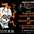 &nbsp; &nbsp; &nbsp; &nbsp; &nbsp; &nbsp; &nbsp; &nbsp; &nbsp; &nbsp; &nbsp; &nbsp; &nbsp; &nbsp; &nbsp; 11月26日(土) untitled A 2 at A.Acompany ¥2000/1D 22:00〜midnight live TUCKER FC SPACE PIRATES DJ YOSUKE NAKANO 87 yohey from mocrock 五寸釘汁兵衞 立川市柴崎町3-10-4コーラル立川ビルB1F 0425408039